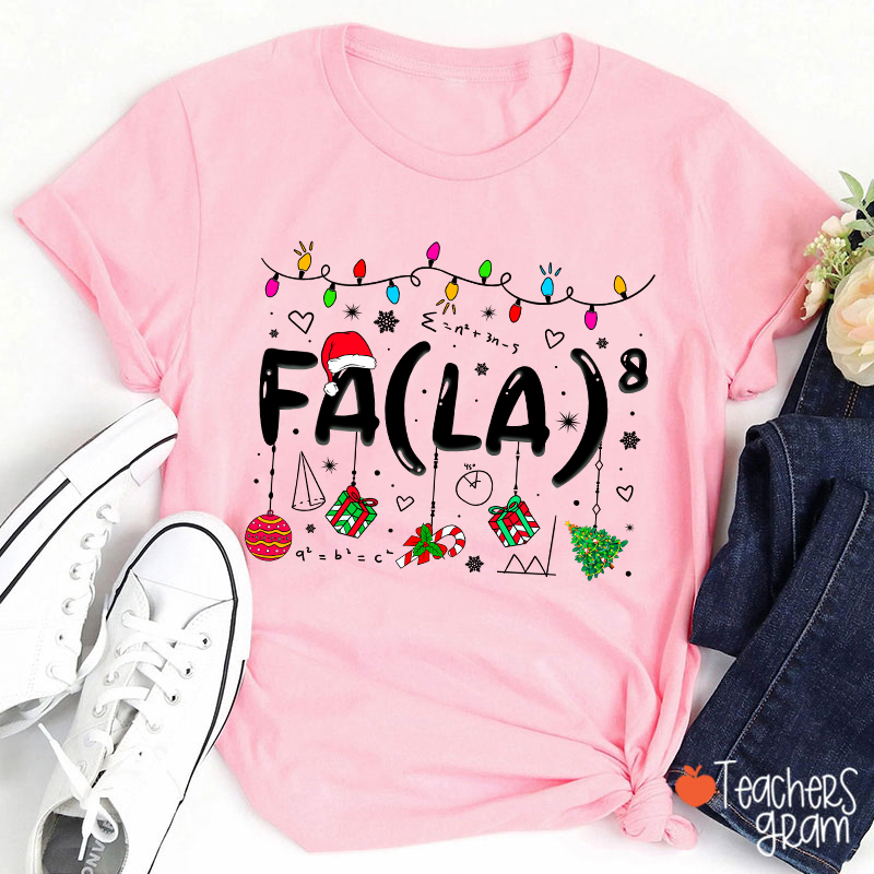 Fa La Eighth Power Christmas Math Teacher T-Shirt