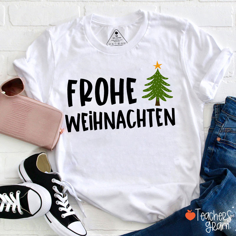 Frohe Weihnachten Christmas Tree German Teacher T-Shirt