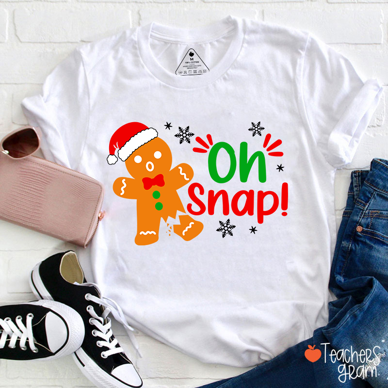 Oh Snap Broken Gingerbread Christmas Teacher T-Shirt
