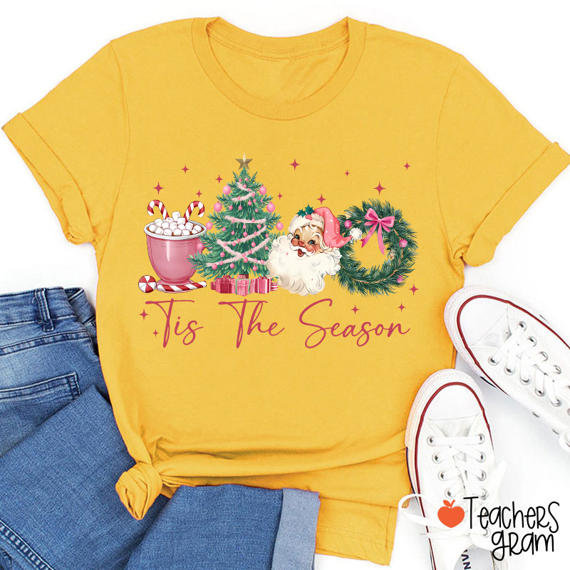 Tis The Season Teacher T-Shirt