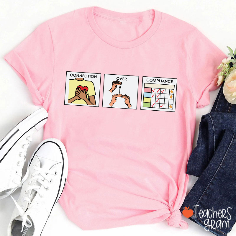 Connection Over Compliance SLP Teacher T-Shirt