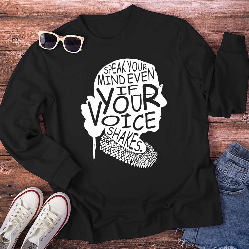 Speak Your Mind Even If Your Voice Shakes Teacher Long Sleeve T-Shirt