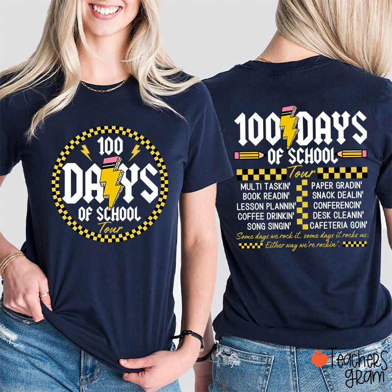 100 Days Of School Tour Teacher Two Sided T-Shirt