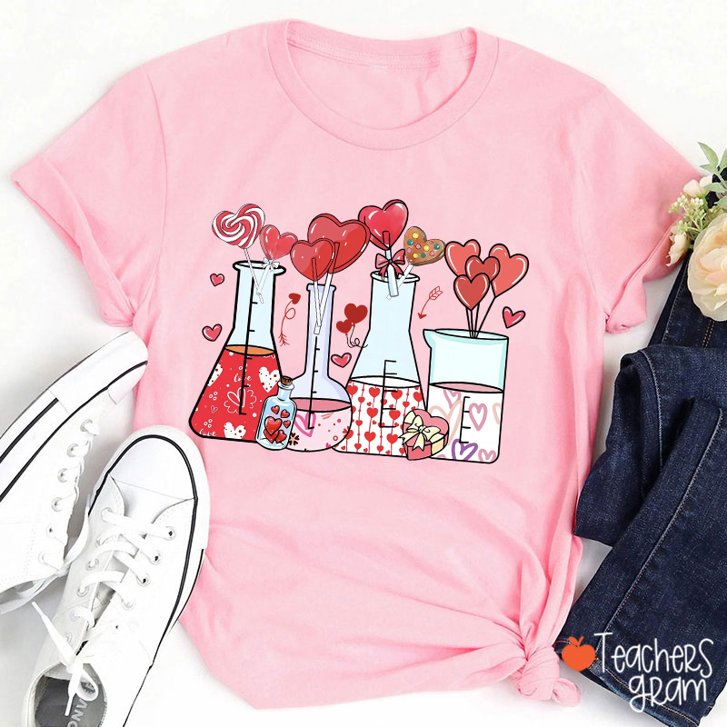 Love Valentine Science Teacher T-Shirt