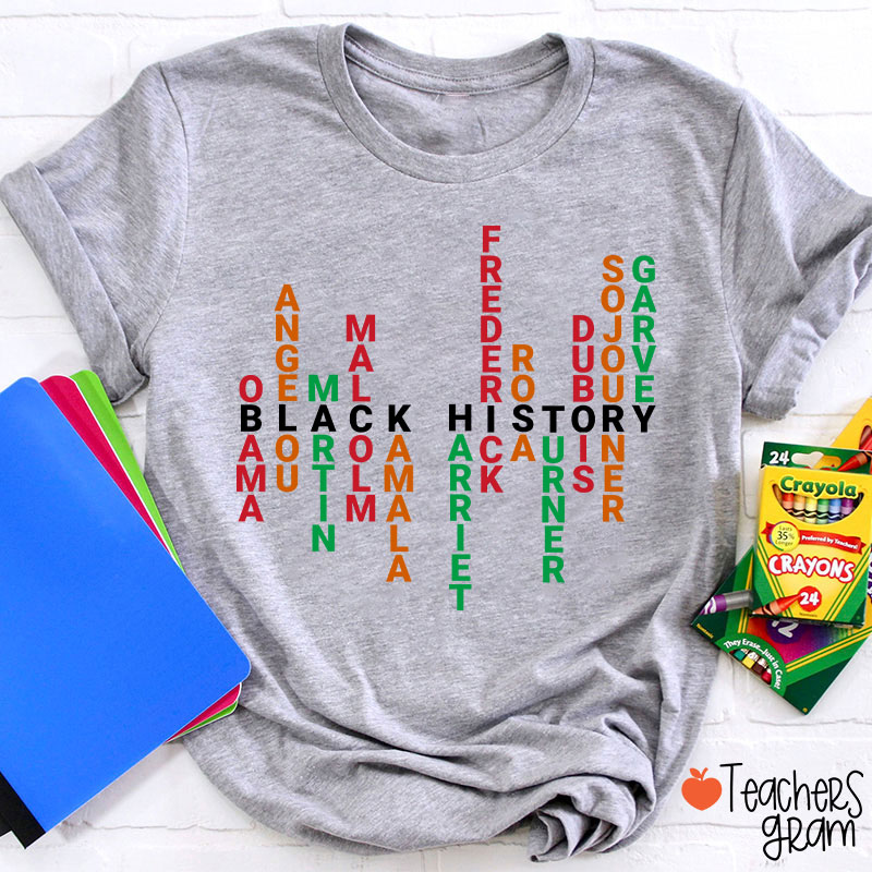 Black History Historical Figures Teacher T-Shirt