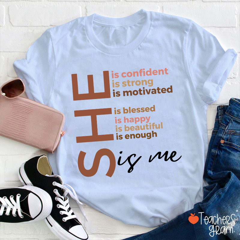 She Is Me Black History Month Teacher T-Shirt