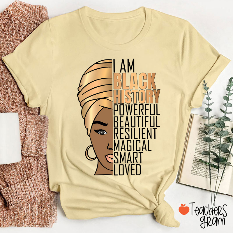 I Am Black History Teacher T-Shirt