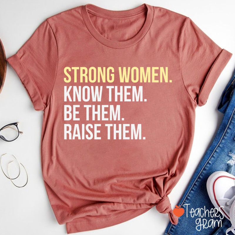 Strong Women Teacher T-Shirt