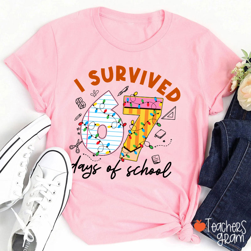I Survived 67 Six Seven Days Of School School 67 Teacher T-Shirt