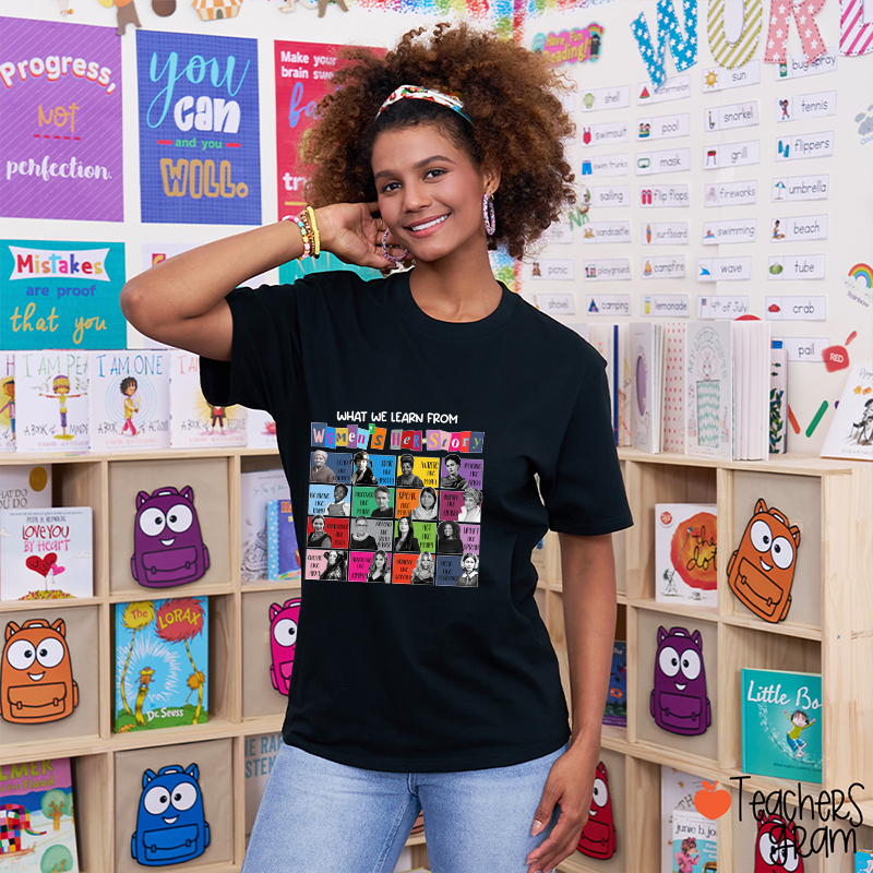 What We Learn From Women's Her-Story Teacher T-Shirt