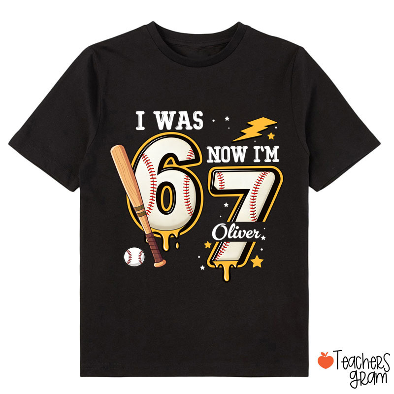 Personalized I Was 6 Now I'm 7 Baseball Class T-Shirt