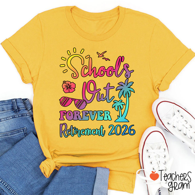Personalized School Out Forever Retirement Teacher T-Shirt