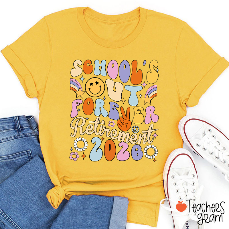 Personalized School's Out Forever Retirement Teacher T-Shirt