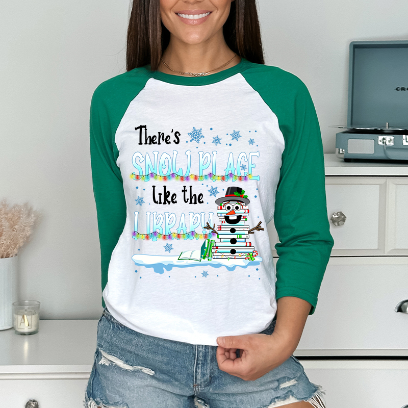 There's Snow Place Like The Library Teacher Raglan Long Sleeve T-Shirt