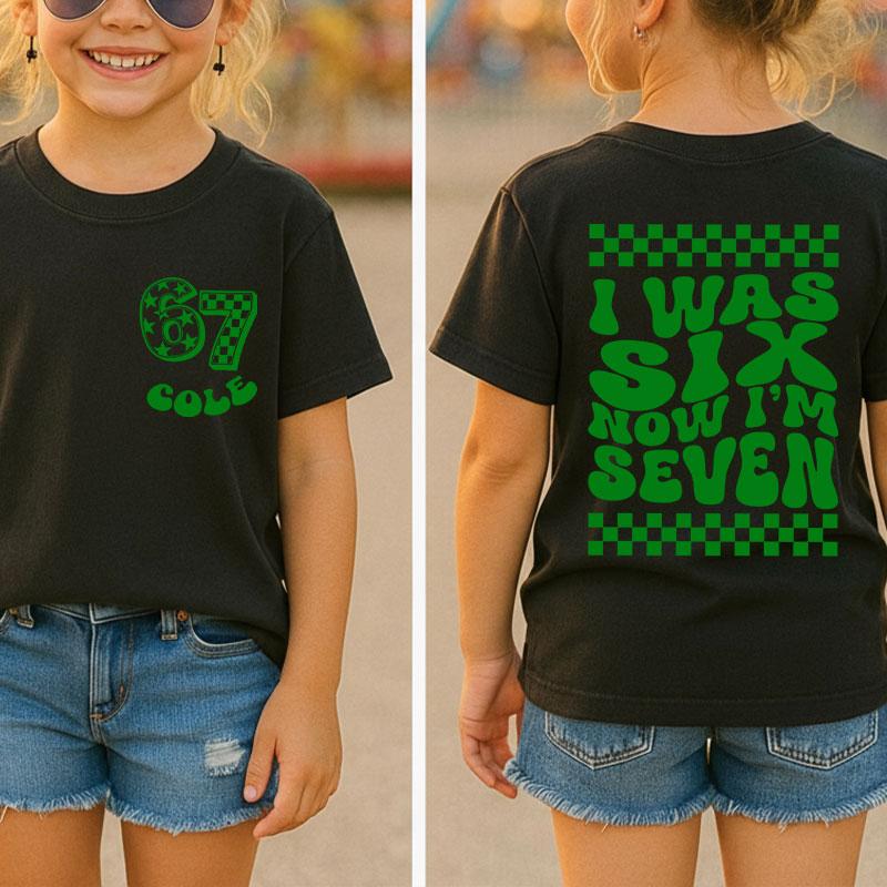 Personalized Name I Was Six Now I'm Seven Class Two Sided T-Shirt