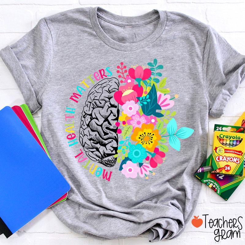 Mental Health Matters Teacher T-Shirt