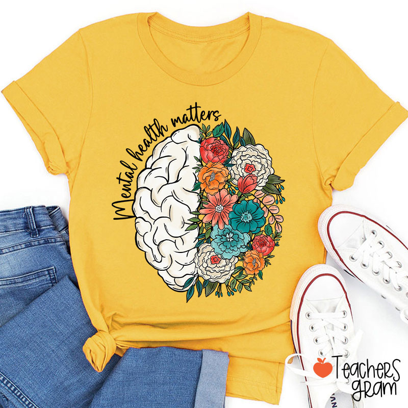 Mental Health Matters Teacher T-Shirt