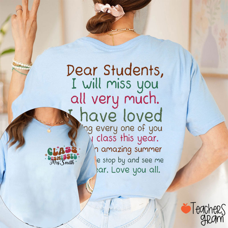 Personalized Dear Students I Will Miss You All Very Much Teacher Two Sided T-Shirt