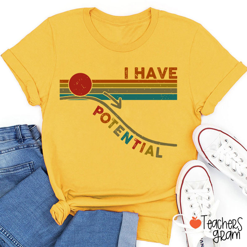 I Have Potential Science Teacher T-Shirt