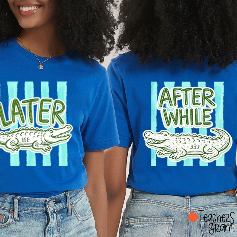 After While Crocodile Girly Preppy Boutique Teacher Two Sided T-Shirt