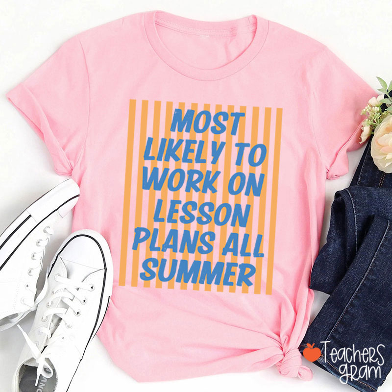Personalized Text This Summer Most Likely To Teacher T-Shirt