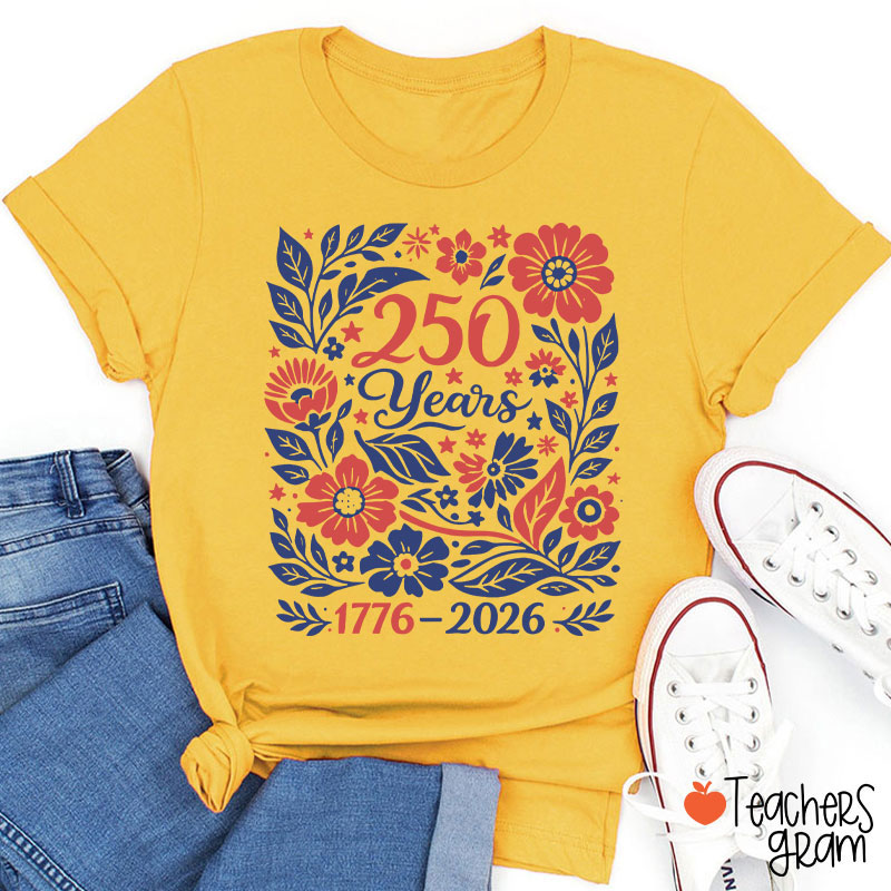 Floral 250 Years 1776 To 2026 Teacher T-Shirt