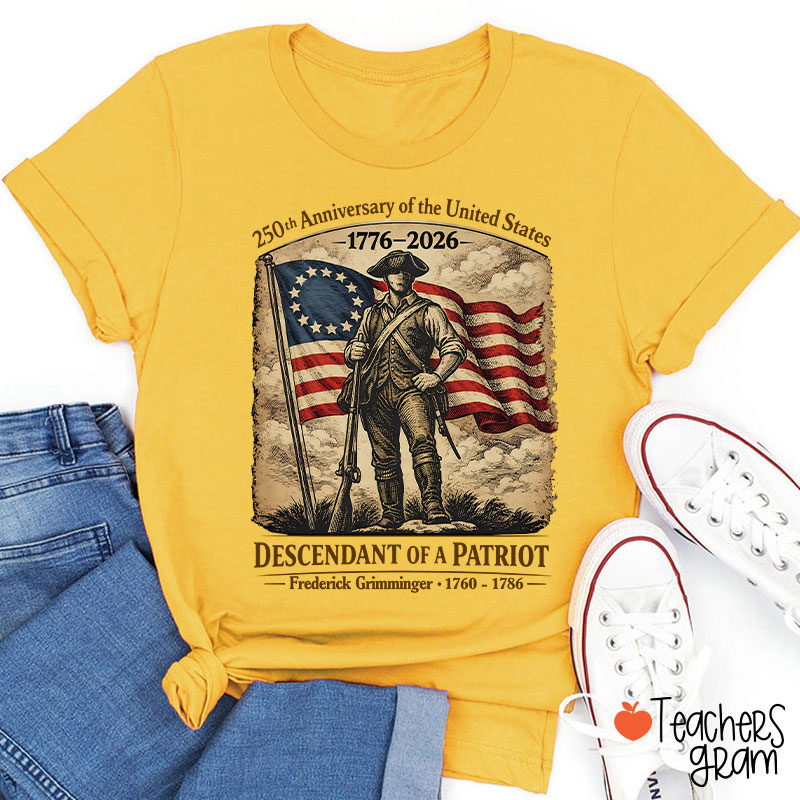 Personalized Descendant Of A Patriot Teacher T-Shirt
