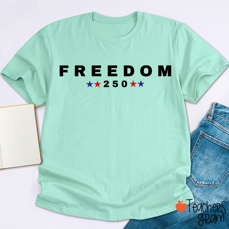 Freedom 250 Patriotic Teacher T-Shirt