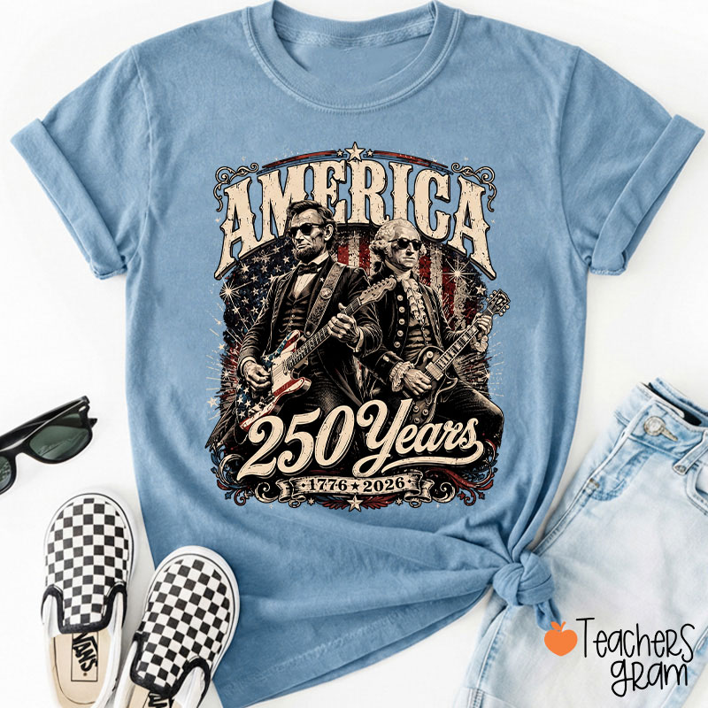 America 250 Years From 1776 To 2026 President Playing Guitar Teacher T-Shirt