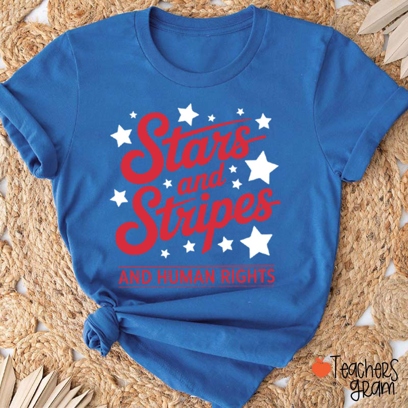 Stars And Stripes And Human Rights Teacher T-Shirt