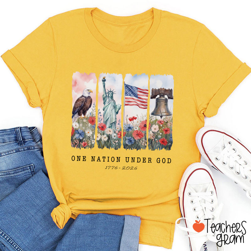 One Nation Under God 1776-2026 Teacher T-Shirt