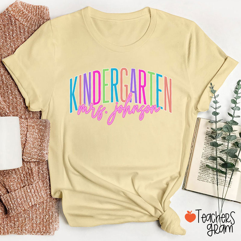 Personalized Grade And Name Kindergarten Colorful Teacher T-Shirt