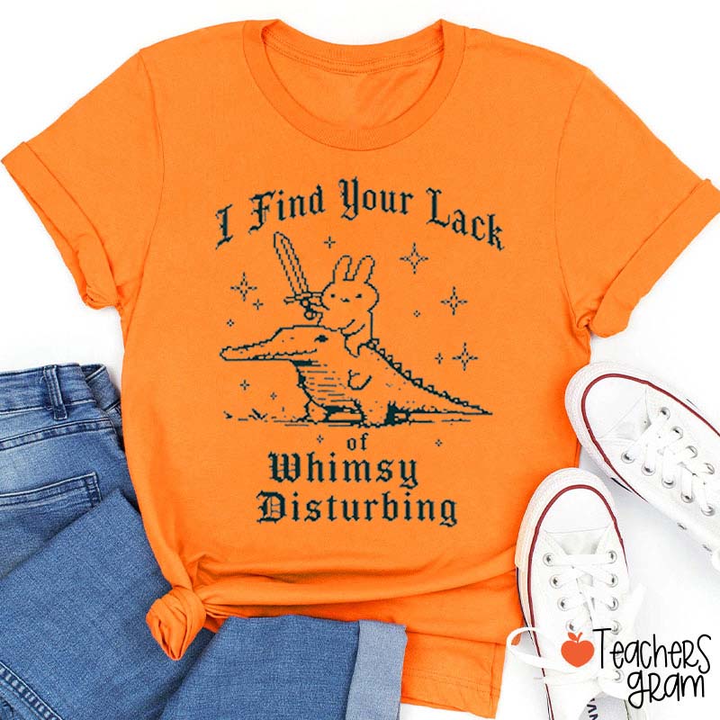I Find Your Lack Of Whimsy Disturbing Bunny Sword Crocodile Vintage Star Graphic Teacher T-Shirt