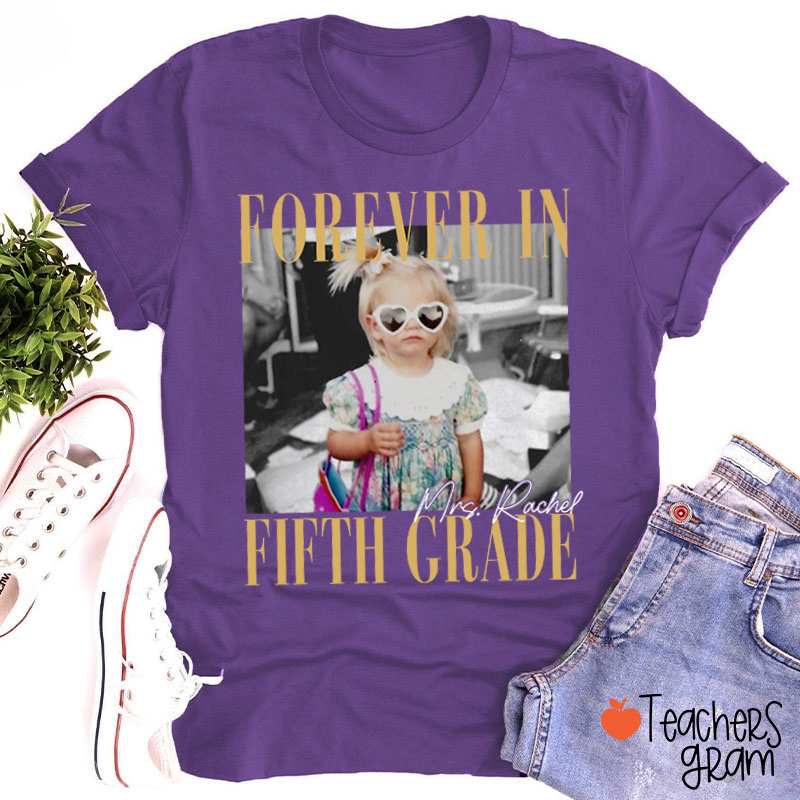 Personalized Grade And Name Forever With You Teacher T-Shirt