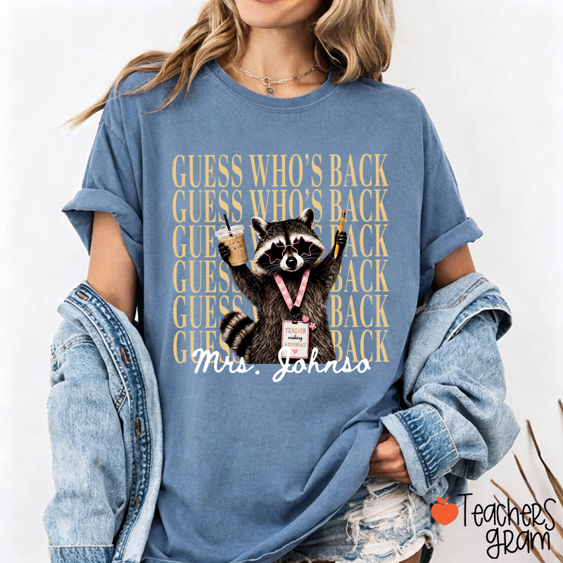Personalized Name Guess Who's Back Stacked Teacher T-Shirt