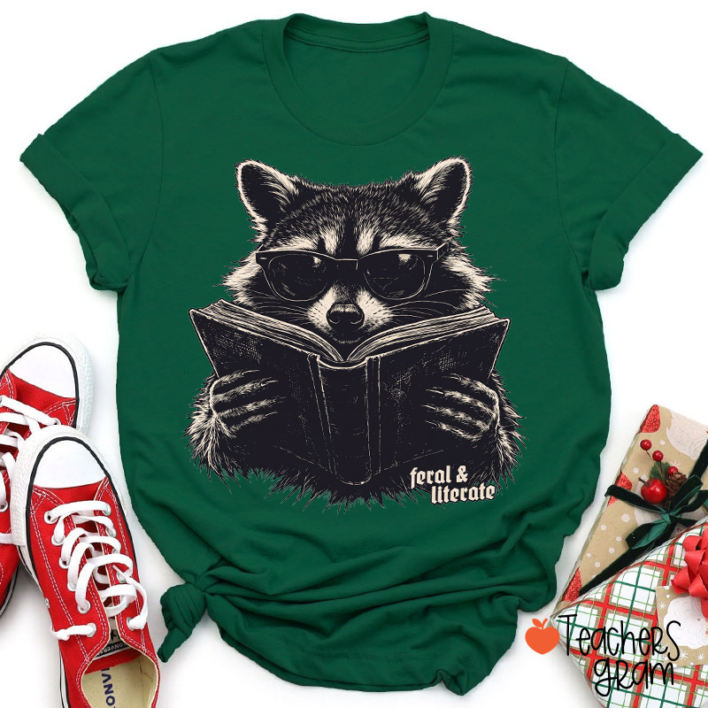 Feral And Literate Raccoon Teacher T-Shirt