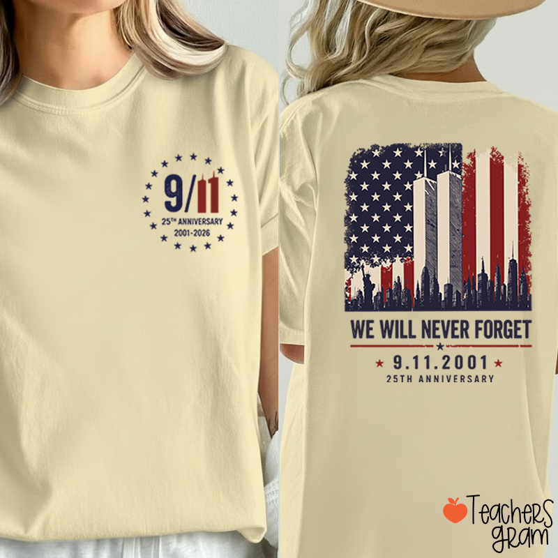 We Will Never Forget Memorial Teacher Two‑Sided T‑Shirt