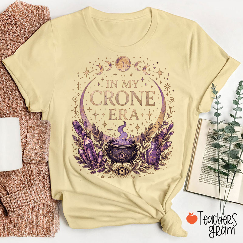 In My Crone Era Witch Moon Phase Teacher T‑Shirt