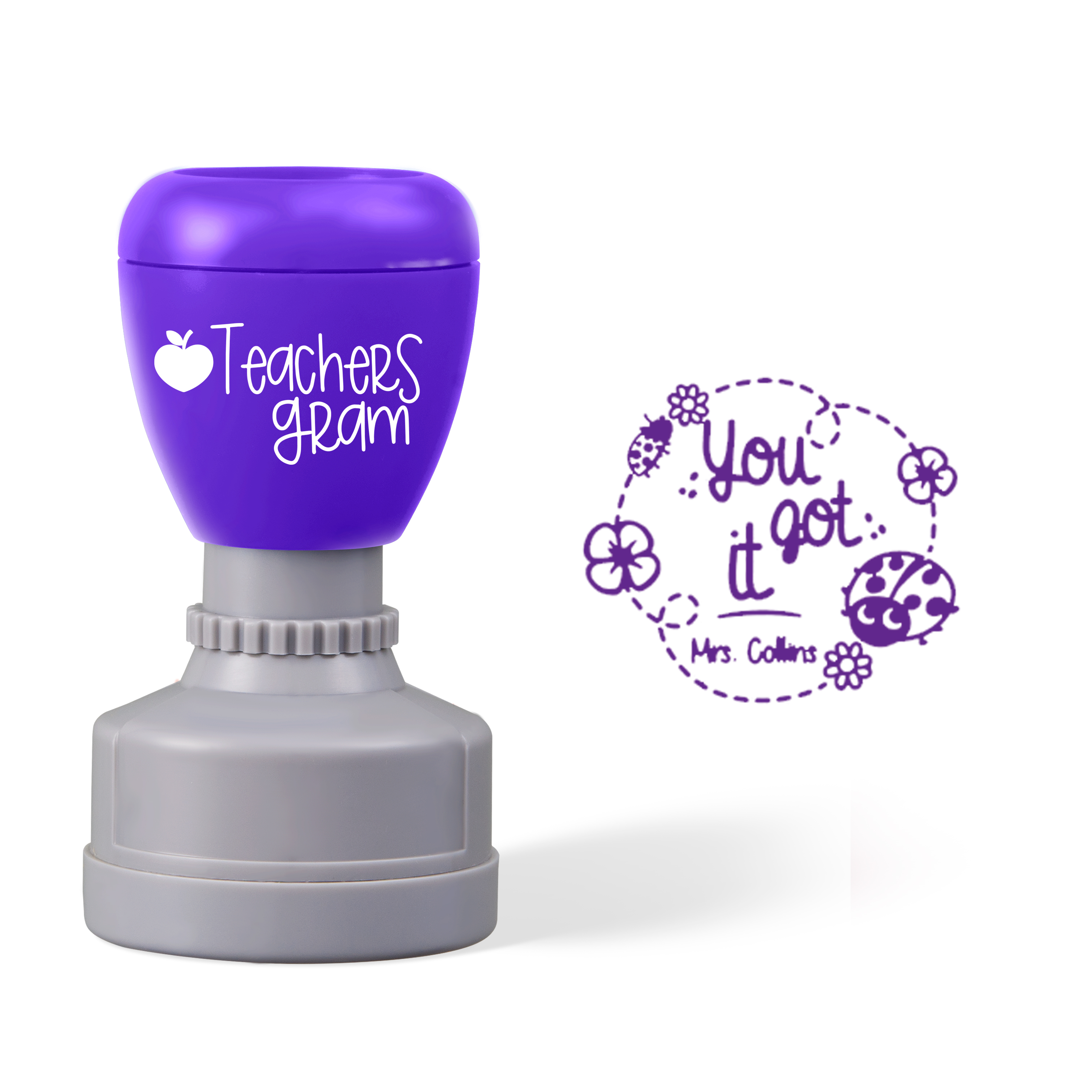 Personalized Name You Got It Teacher Stamp