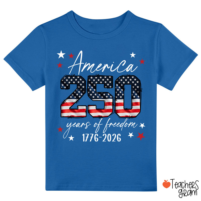 America 250 Years Of Freedom 1776-2026 Class T-Shirt