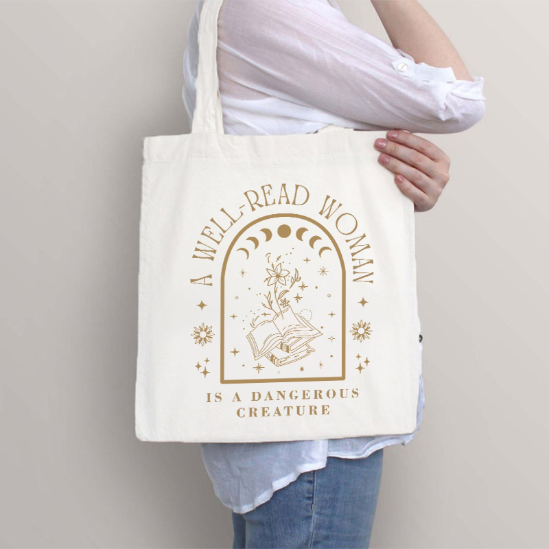 A Well Read Woman Is A Dangerous Creature Teacher Tote Bag