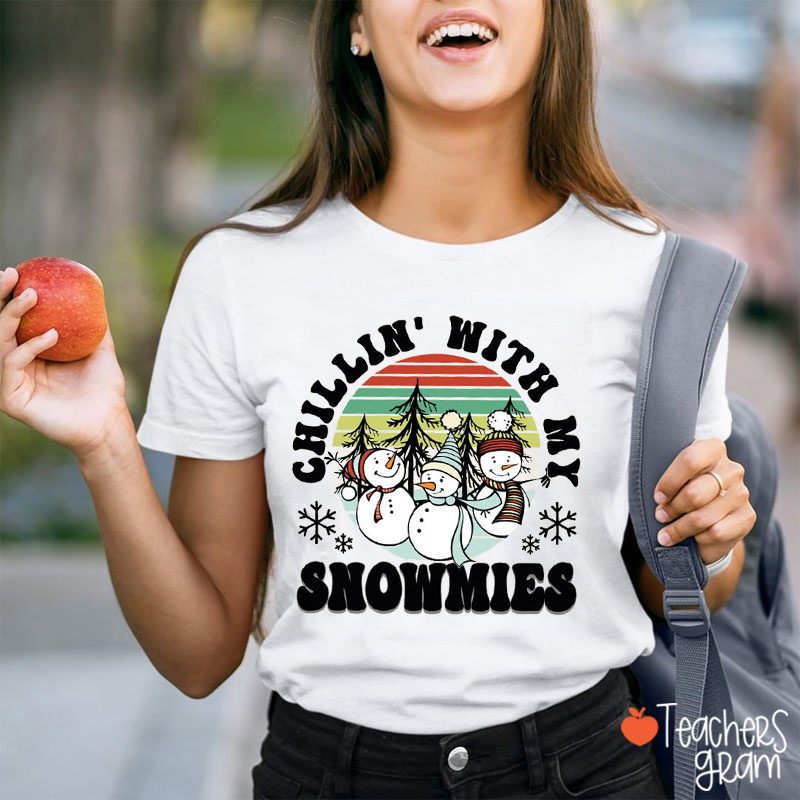 Chillin' With My Snowmies Teacher T-Shirt