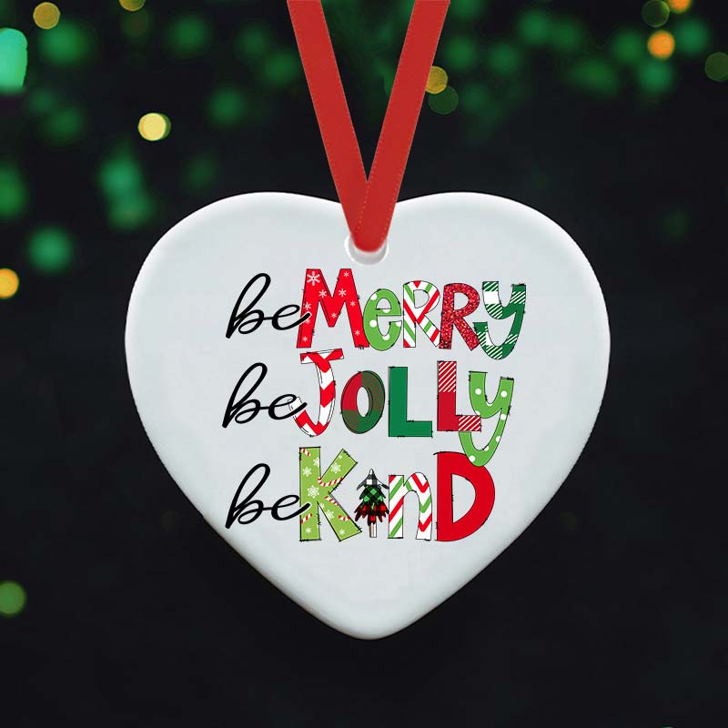Be Merry Be Jolly Be Kind Teacher Ceramic Christmas Ornament