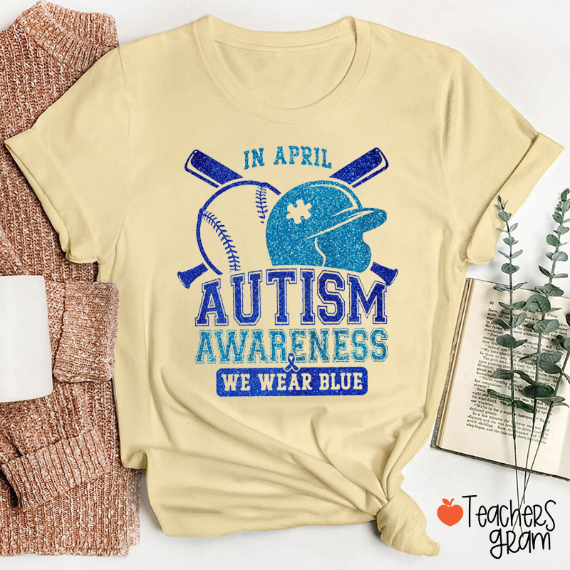 Personalized Sports In April We Wear Blue Teacher T-Shirt