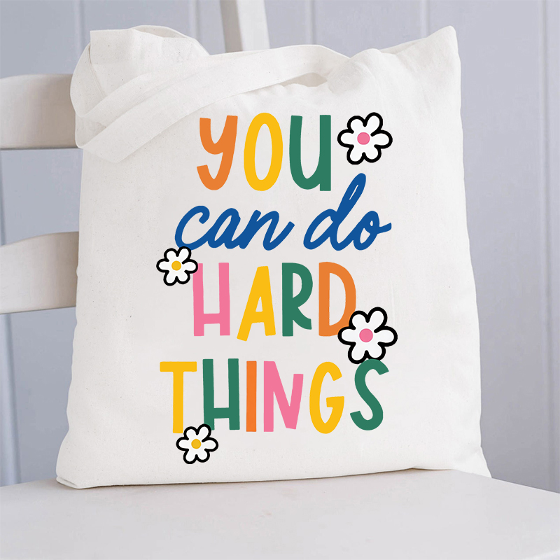 Trust Yourself You Can Do Hard Things Teacher Tote Bag