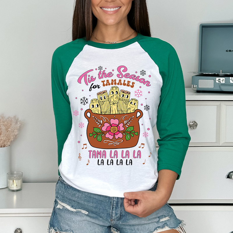 Tis The Season Tamales Spanish Teacher Raglan Long Sleeve T-Shirt
