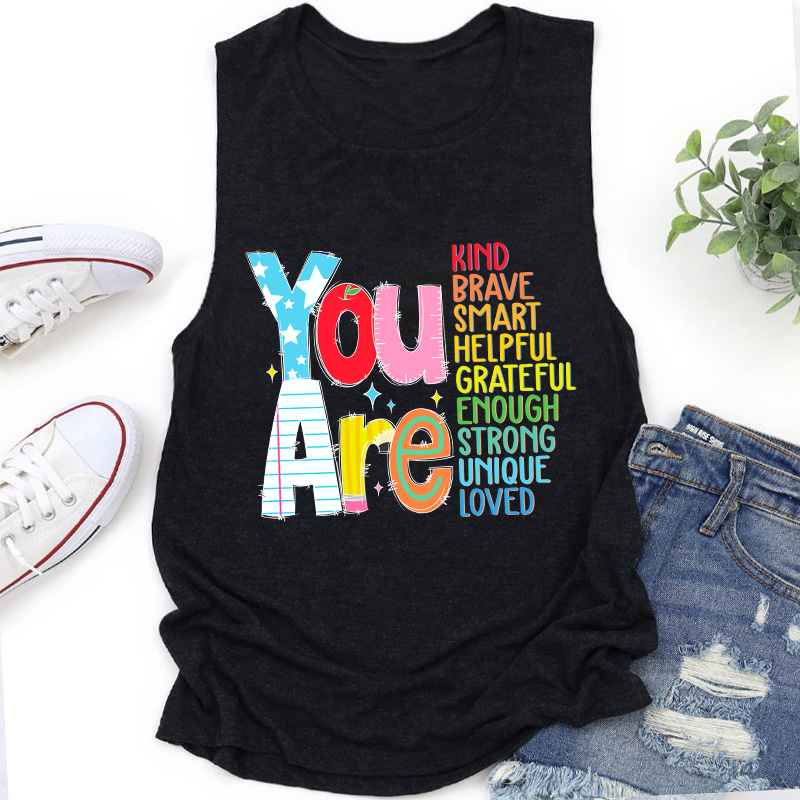 Be Who You Are You Are Enough Teacher Tank Top