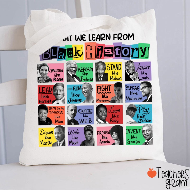 What We Learn From Black History Teacher Tote Bag