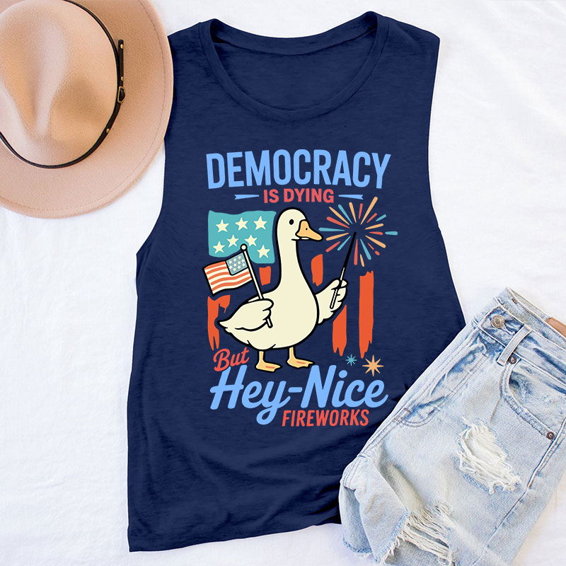Democracy Is Dying But Hey-Nice Fireworks Teacher Tank Top