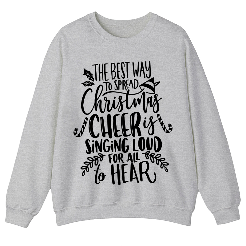 The Best Way To Spread Christmas Teacher Sweatshirt